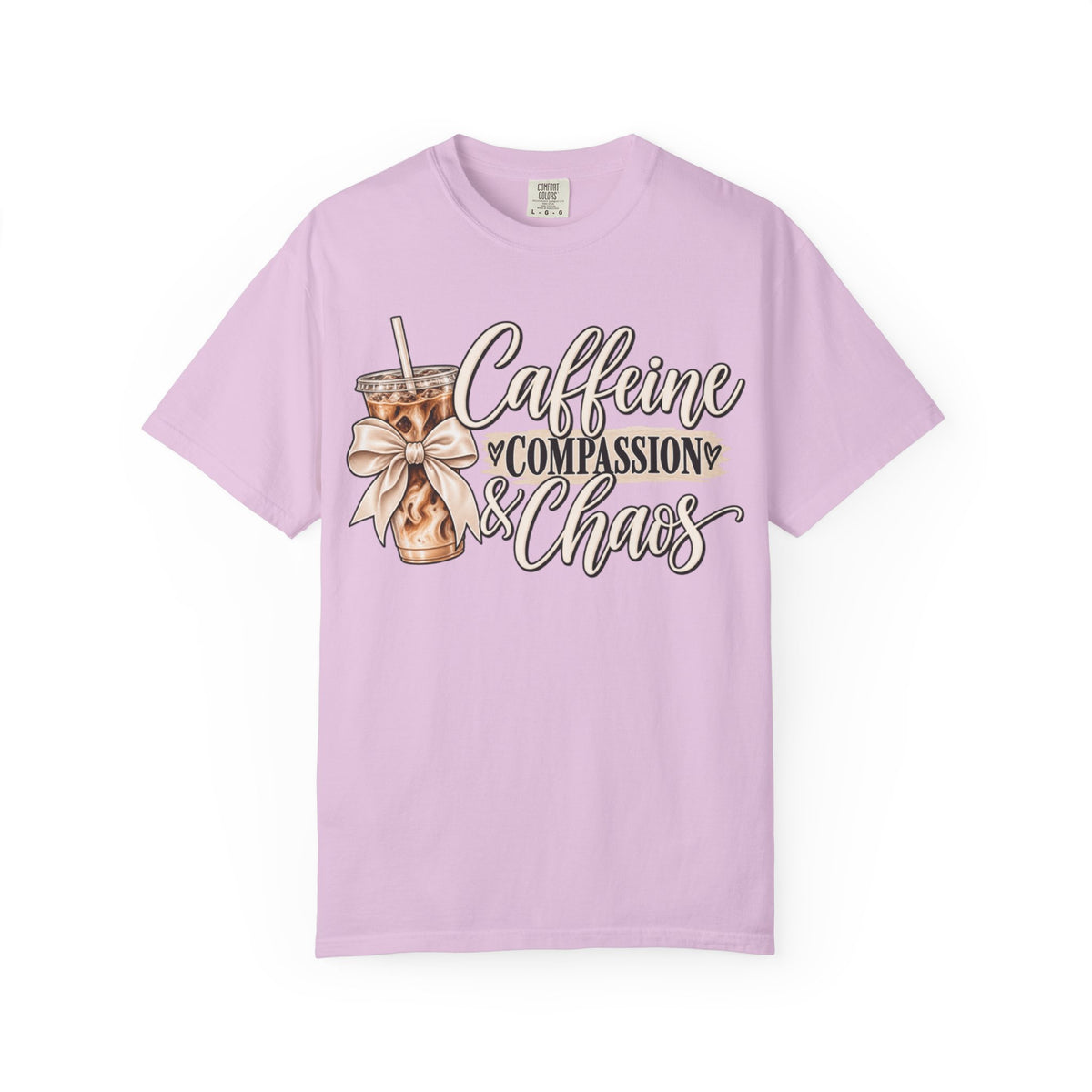 Women Comfort Colors Caffeine Compassion & Chaos T-Shirt