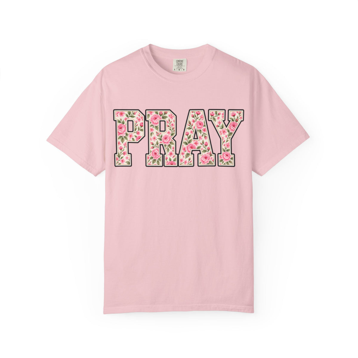 Women Comfort Colors PRAY Floral T-Shirt
