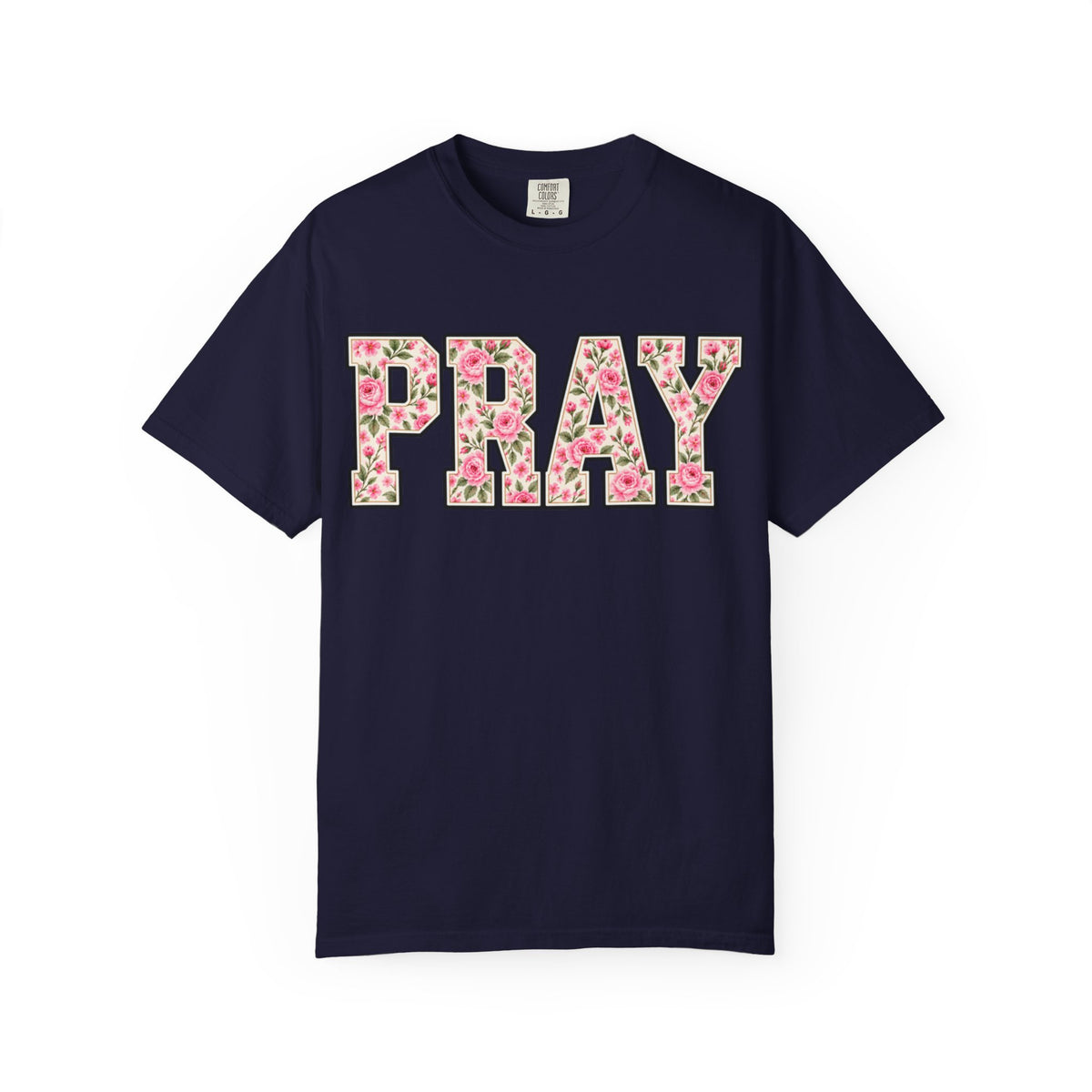 Women Comfort Colors PRAY Floral T-Shirt