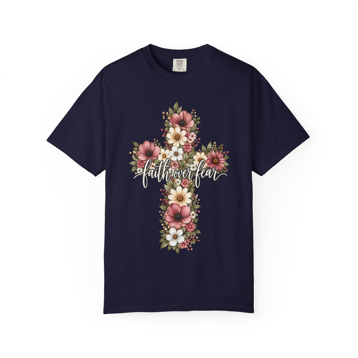 Women Comfort Colors Faith Over Fear T-Shirt