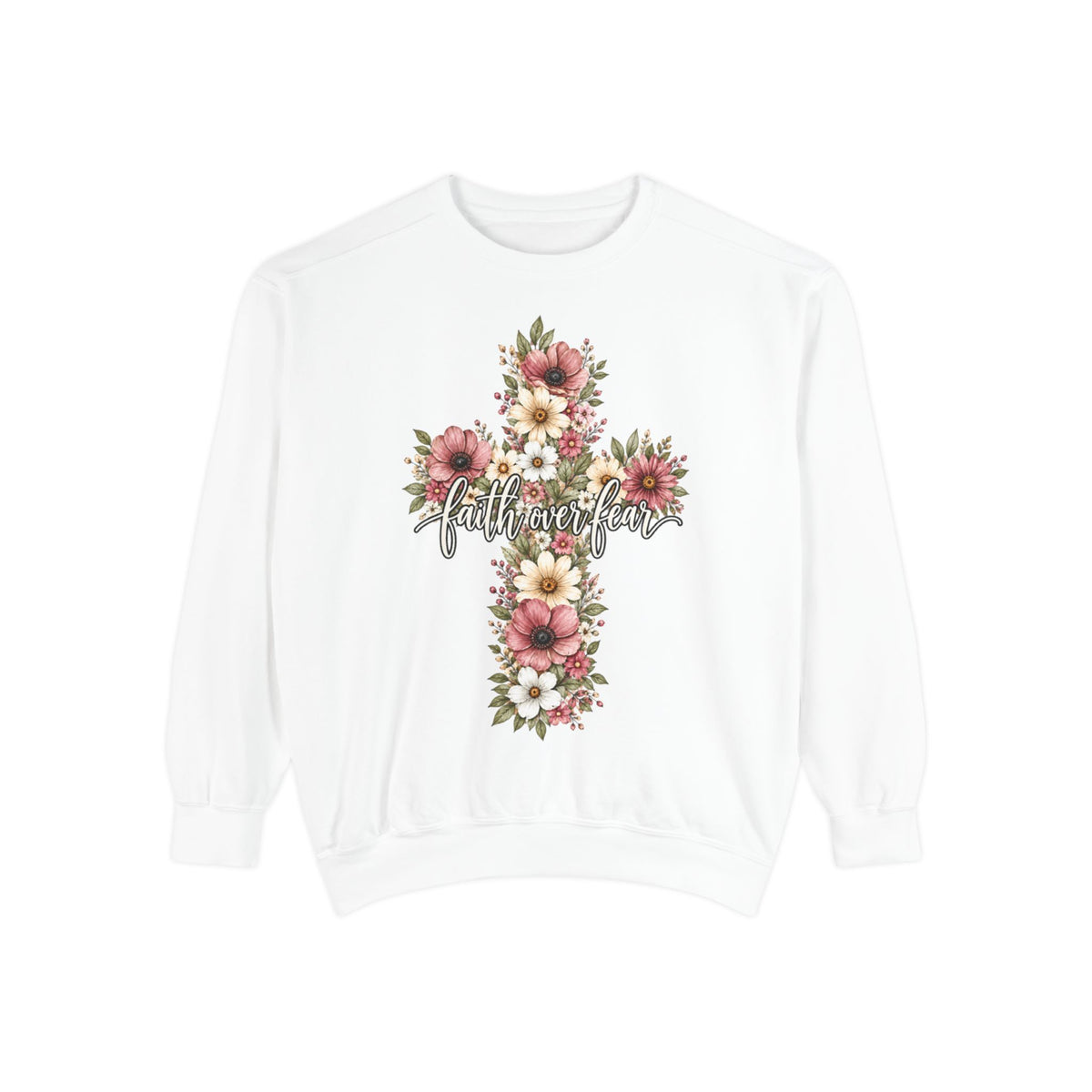Women Comfort Colors Faith Over Fear Floral Cross Sweatshirt