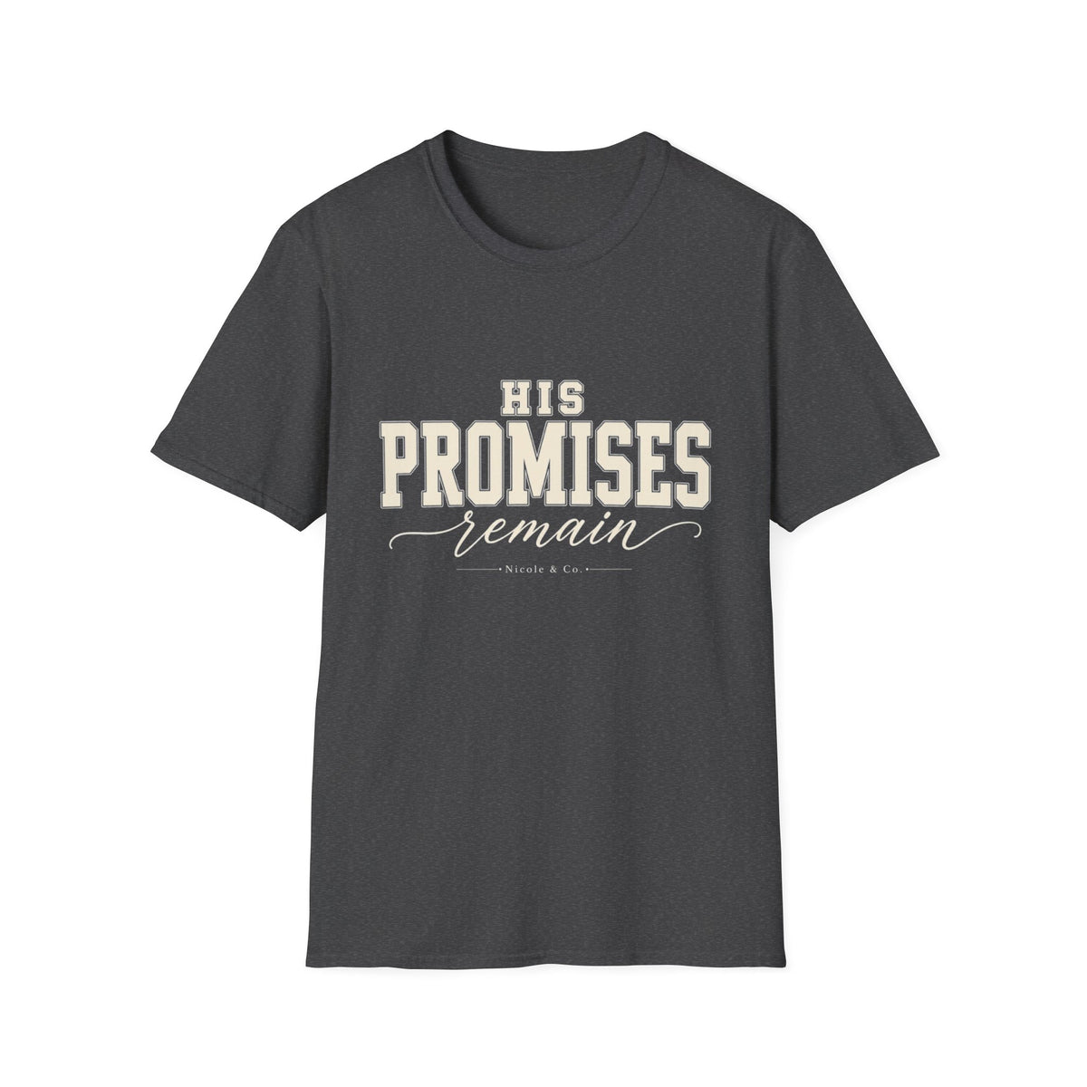 Women His Promises Remain T-Shirt