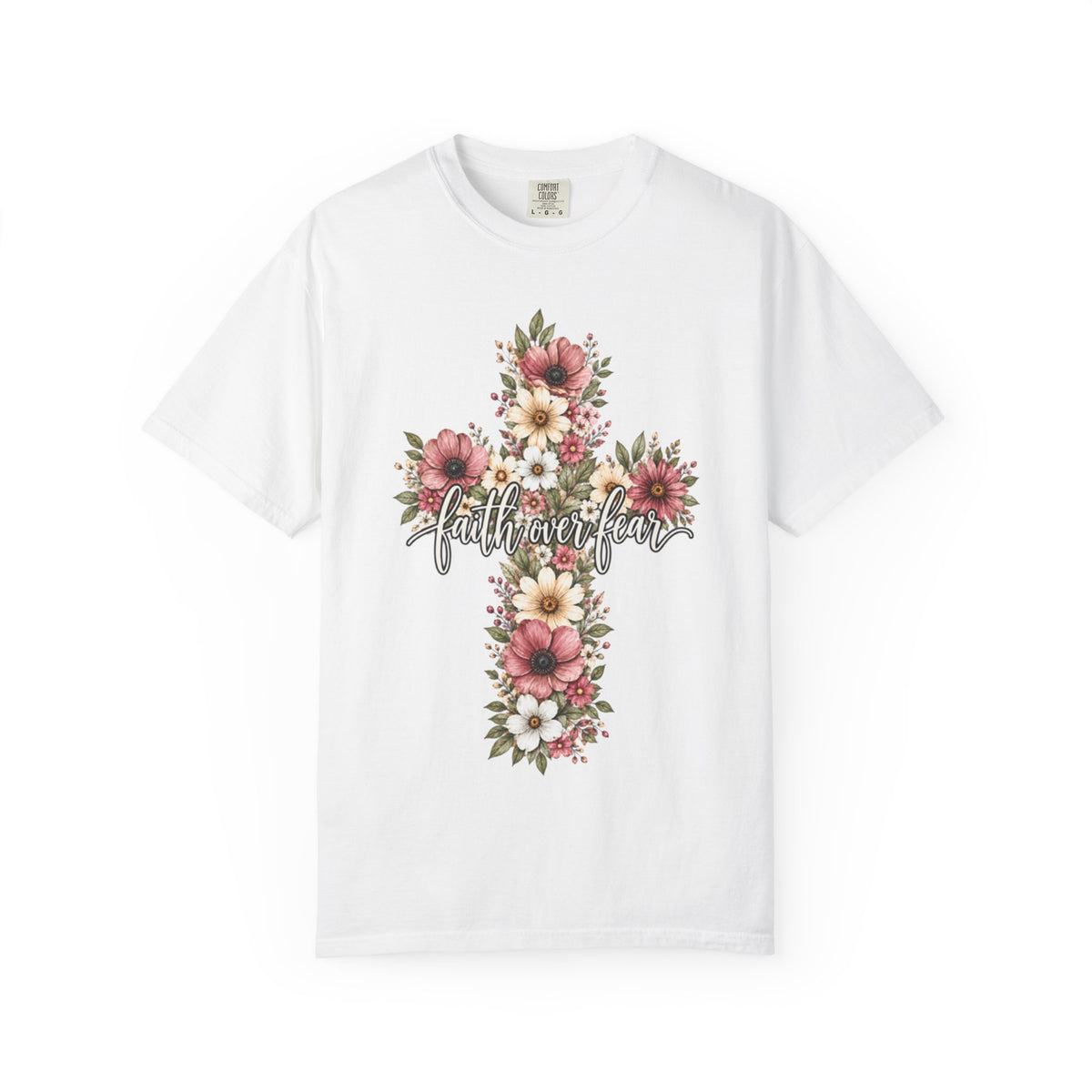 Women Comfort Colors Faith Over Fear T-Shirt