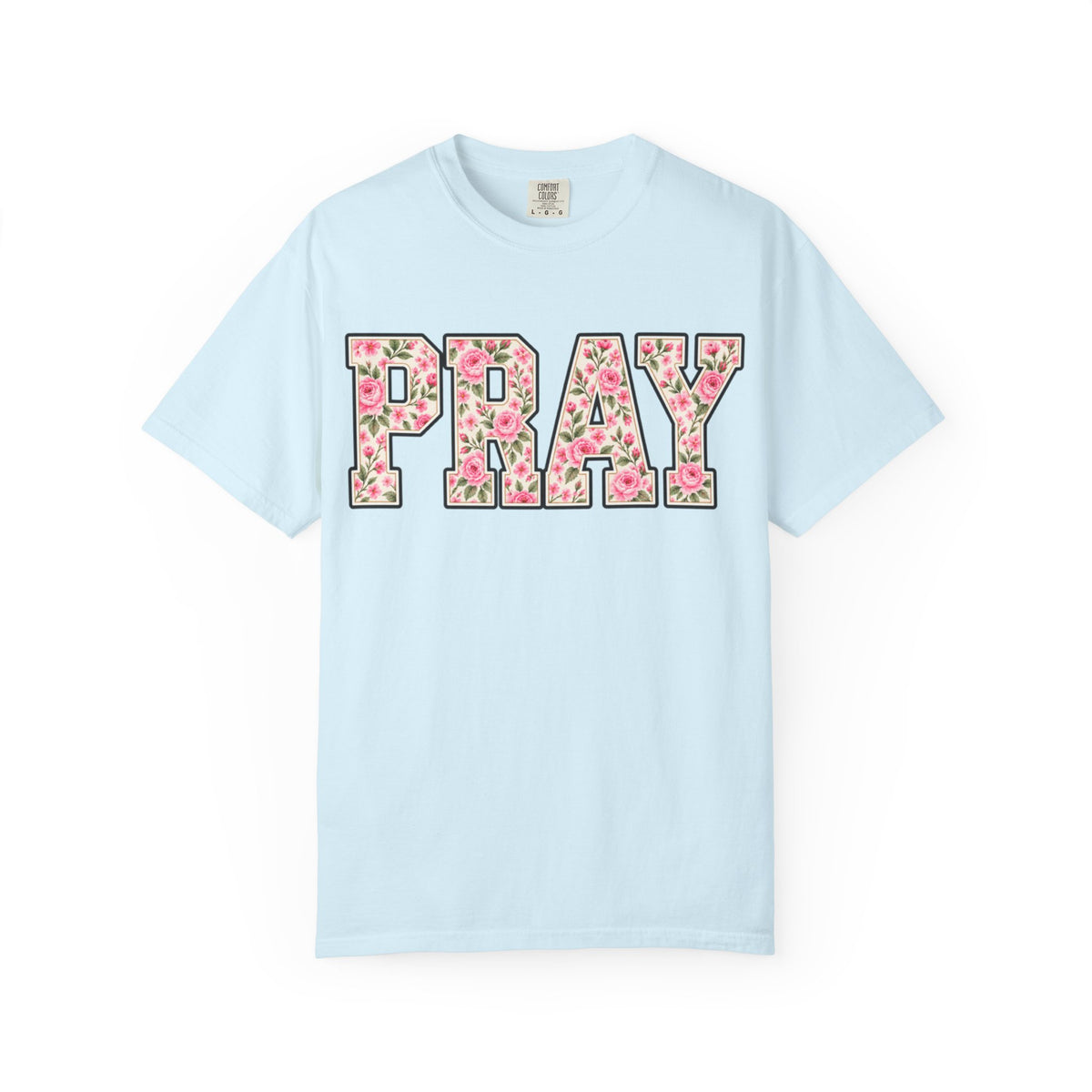 Women Comfort Colors PRAY Floral T-Shirt