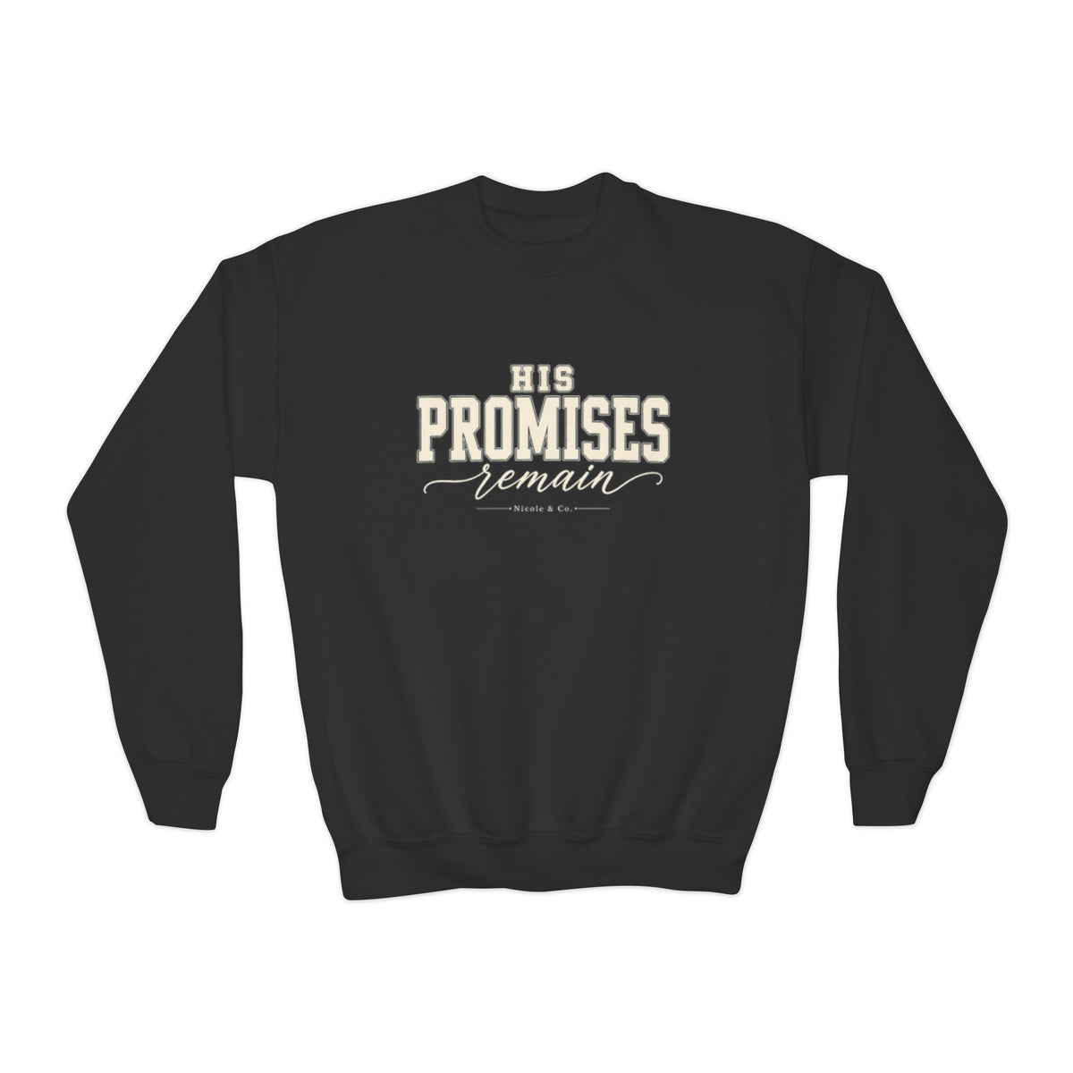 Youth His Promises Remain Crewneck Sweatshirt