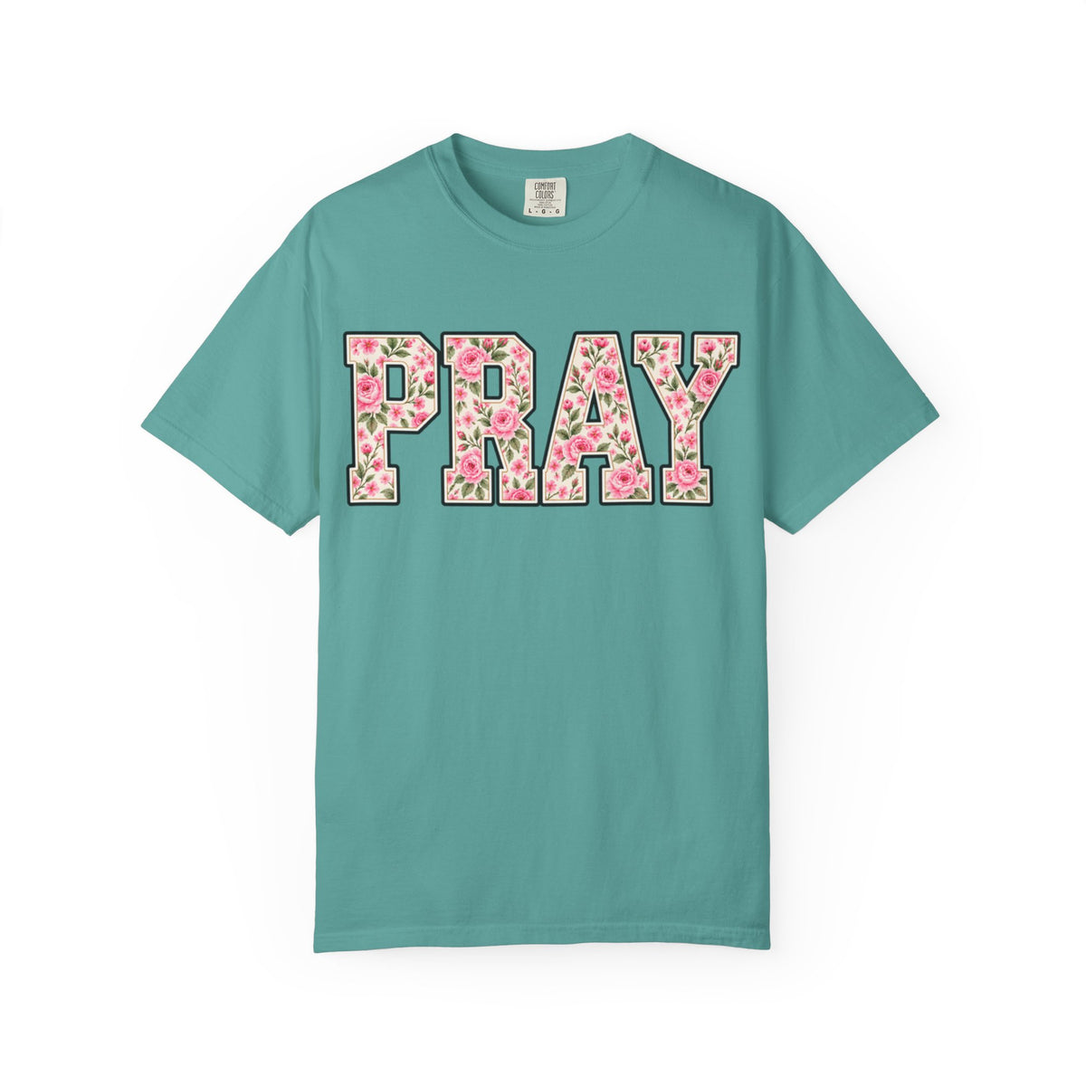 Women Comfort Colors PRAY Floral T-Shirt