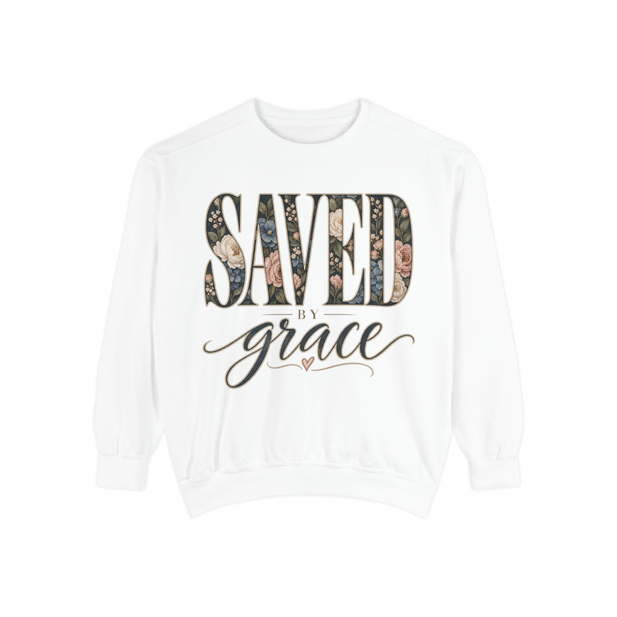 Women Saved by Grace Faith-Inspired Sweatshirt- Comfort Colors