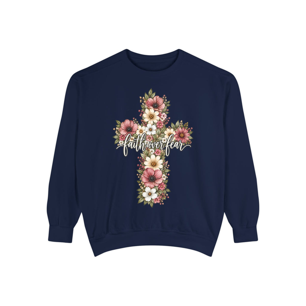 Women Comfort Colors Faith Over Fear Floral Cross Sweatshirt