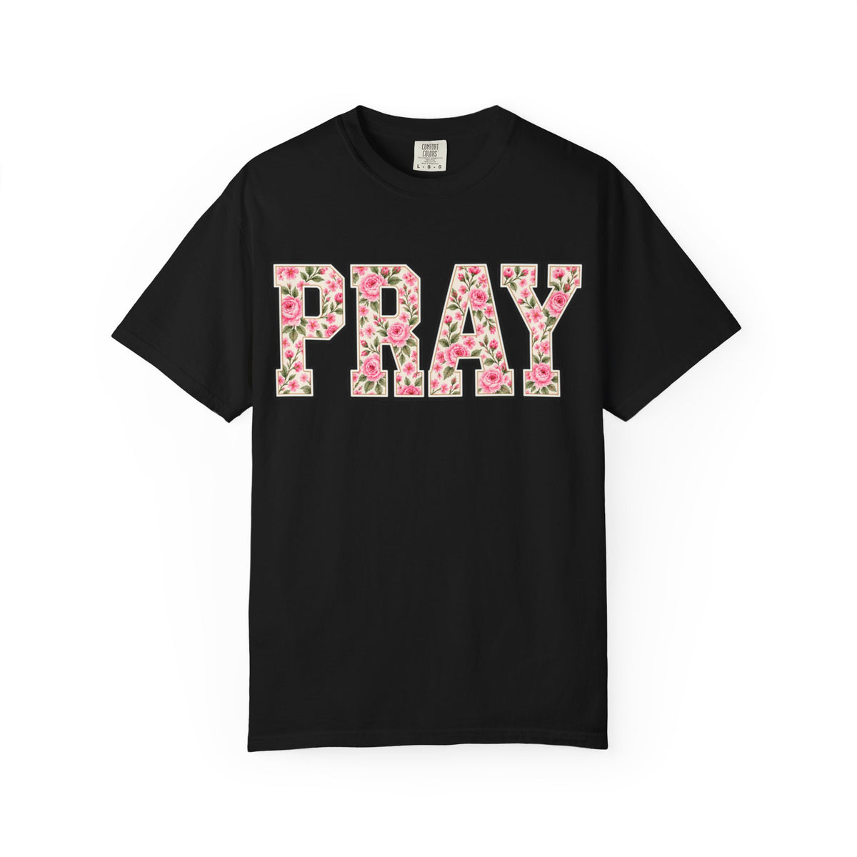 Women Comfort Colors PRAY Floral T-Shirt