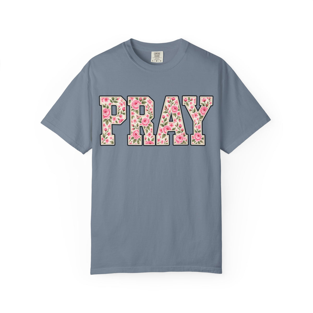 Women Comfort Colors PRAY Floral T-Shirt