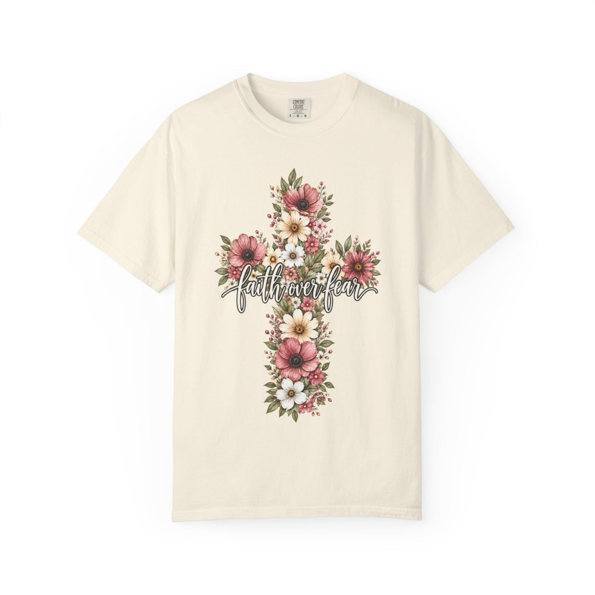 Women Comfort Colors Faith Over Fear T-Shirt