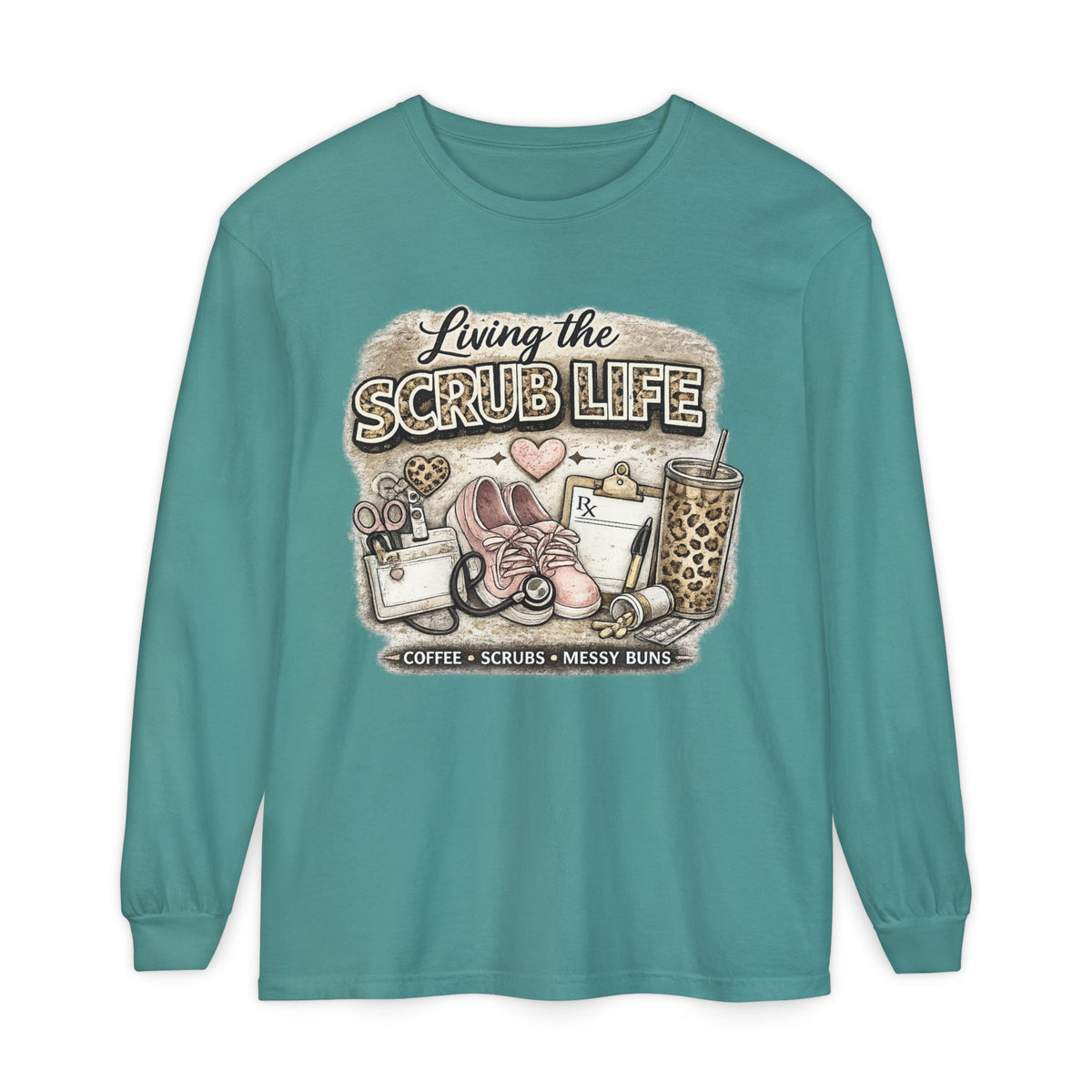 Living the Scrub Life Long Sleeve Tee — Nurse/Medical Tech Gift