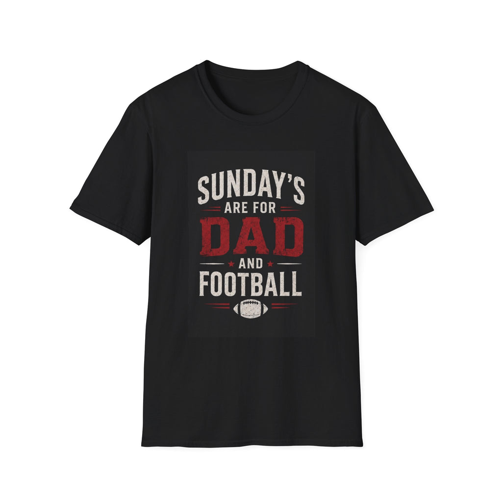 Sunday's Are For Dad and Football T-Shirt