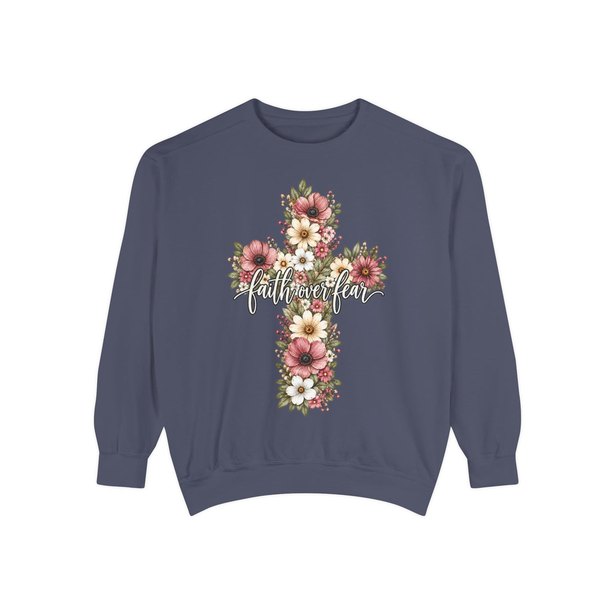 Women Comfort Colors Faith Over Fear Floral Cross Sweatshirt