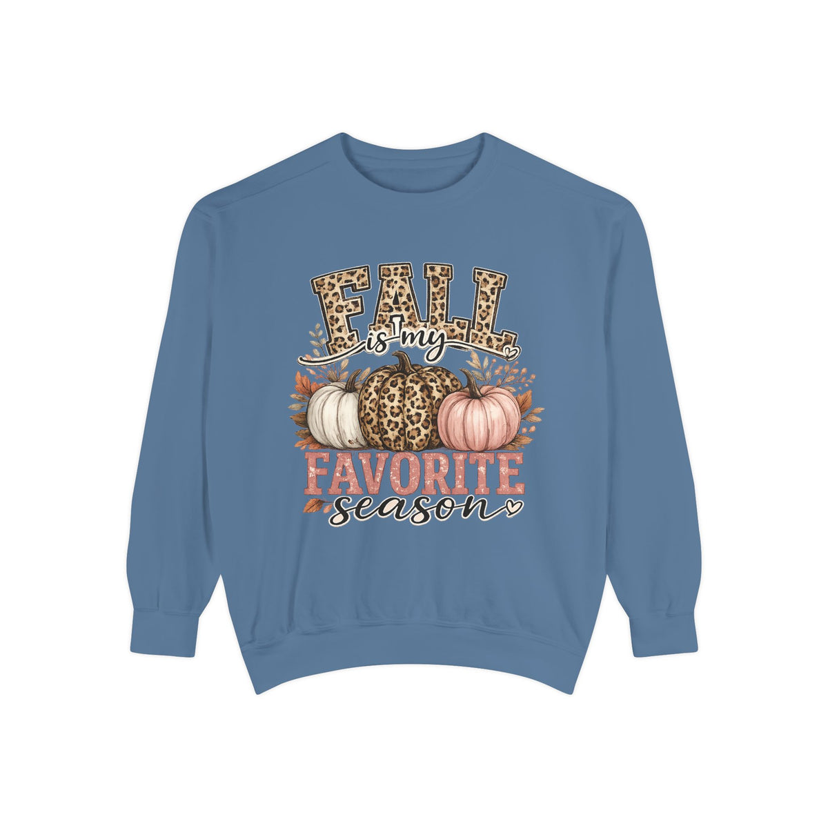 Fall Is My Favorite Season Sweatshirt